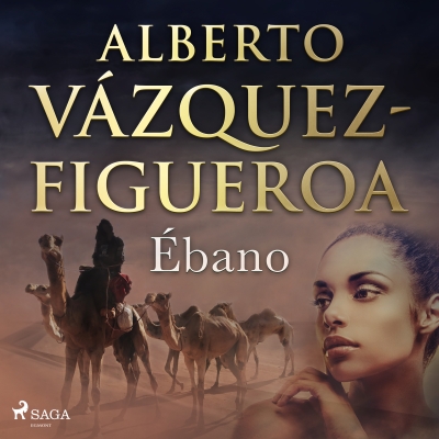 Audiolibro Ébano de Alberto Vázquez Figueroa