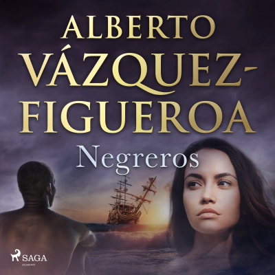 Audiolibro Negreros de Alberto Vázquez Figueroa