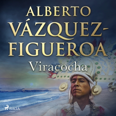 Audiolibro Viracocha de Alberto Vázquez Figueroa