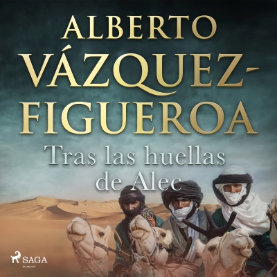 Audiolibro Tras las huellas de Alec de Alberto Vázquez Figueroa