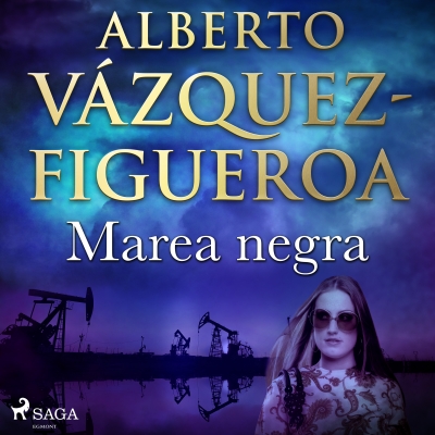 Audiolibro Marea negra de Alberto Vázquez Figueroa