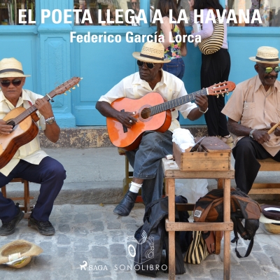 Audiolibro El poeta llega a la Havana de Federico García Lorca