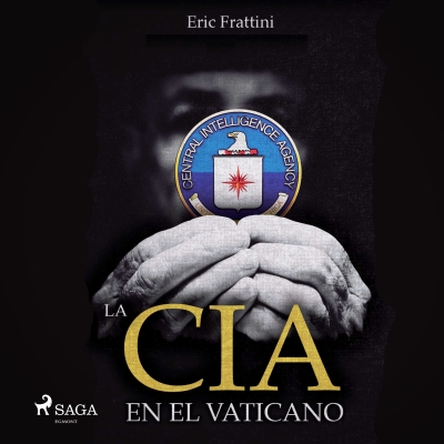Audiolibro La CIA en el vaticano de Eric Frattini