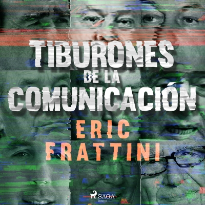 Audiolibro Tiburones de la comunicación de Eric Frattini