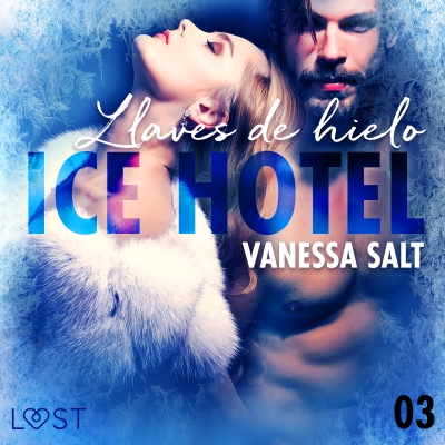 Audiolibro Ice Hotel 3: Llaves de hielo de Vanessa Salt