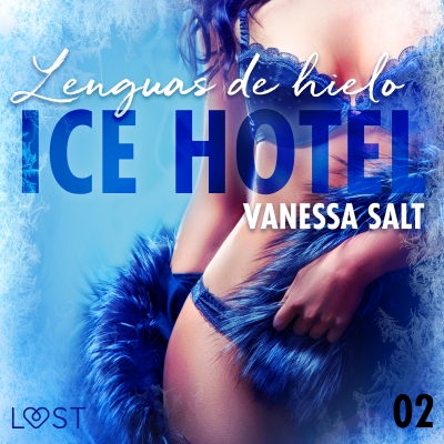 Audiolibro Ice Hotel 2: Lenguas de hielo de Vanessa Salt