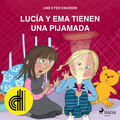 Audiolibro Lucía y Ema tienen una fiesta de pijamas - Dramatizado de Line Kyed Knudsen