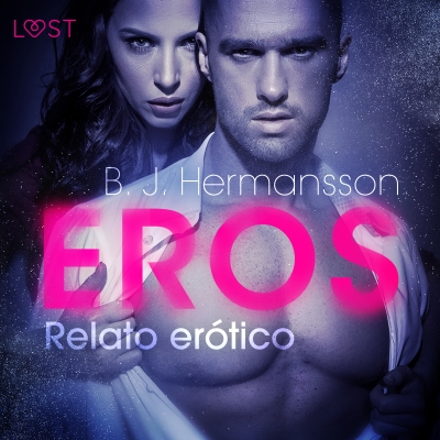 Audiolibro Eros - Relato erótico de B. J. Hermansson