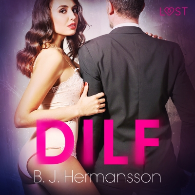 Audiolibro DILF - Relato erótico de B. J. Hermansson