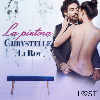 Audiolibro La pintora - Un relato corto erótico de Chrystelle LeRoy