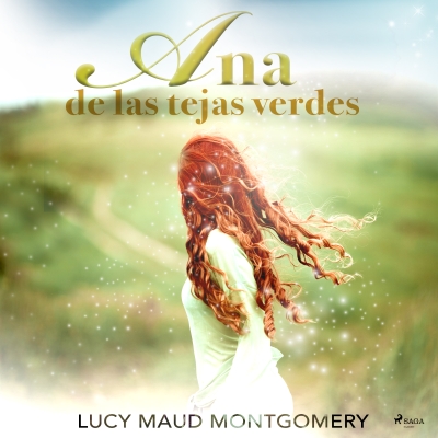 Audiolibro Ana de las tejas verdes de Lucy Maud Montgomery