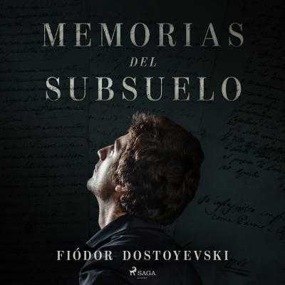 Audiolibro Memorias del subsuelo de Fiódor Dostoievski