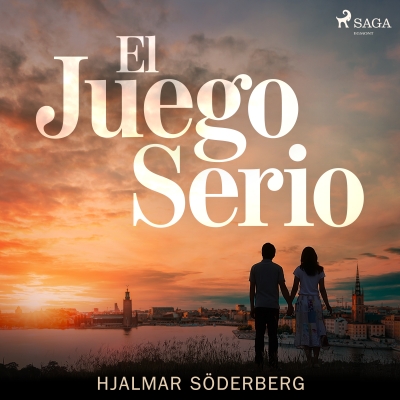 Audiolibro El juego serio de Hjalmar Söderberg