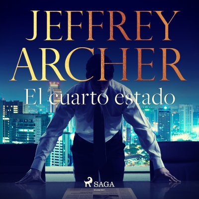 Audiolibro El cuarto estado de Jeffrey Archer
