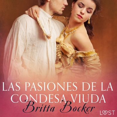 Audiolibro Las pasiones de la condesa viuda de Britta Bocker