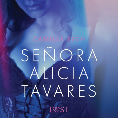 Audiolibro Señora Alicia Tavares - Relato erótico de Camille Bech