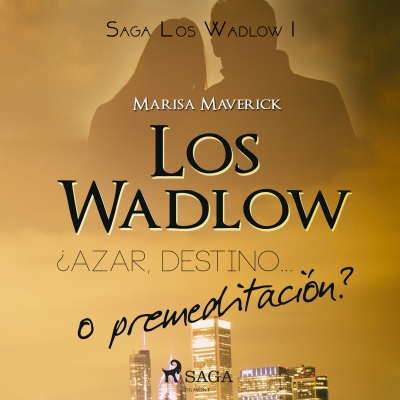 Audiolibro Los Wadlow I de Marisa Maverick
