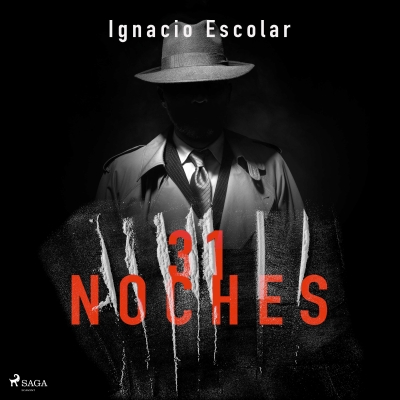 Audiolibro 31 Noches de Ignacio Escolar 