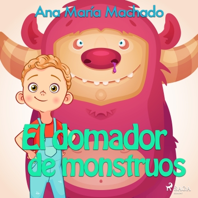 Audiolibro El domador de monstruos de Ana María Machado