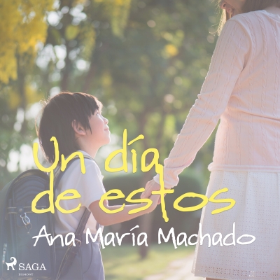 Audiolibro Un día de estos de Ana María Machado