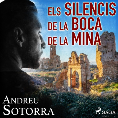 Audiolibro Els silencis de la boca de la mina de Andreu Sotorra