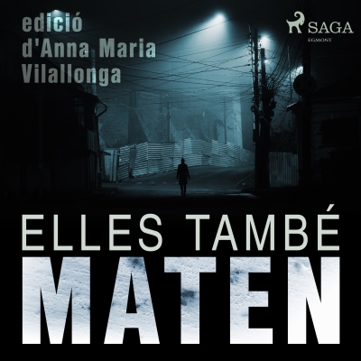 Audiolibro Elles també maten de Anna Maria Villalonga