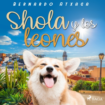 Audiolibro Shola y los leones de Bernardo Atxaga