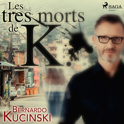 Audiolibro Les tres morts de K. de Bernardo Kucinski