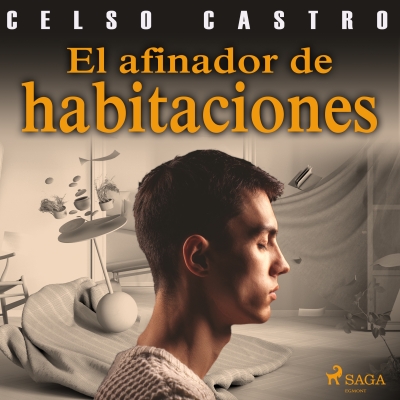 Audiolibro El afinador de habitaciones de Celso Castro