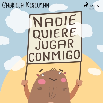 Audiolibro Nadie quiere jugar conmigo de Gabriela Keselman