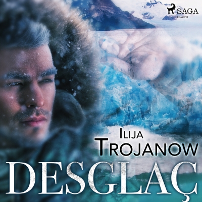 Audiolibro Desglaç de Ilija Trojanow