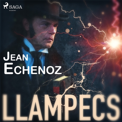 Audiolibro Llampecs de Jean Echenoz