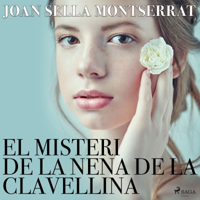 Audiolibro El misteri de la nena de la clavellina de Joan Sella Montserrat
