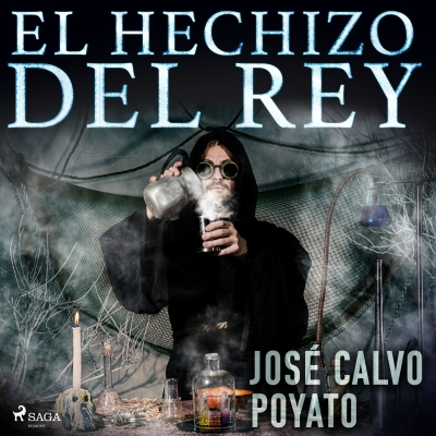Audiolibro El hechizo del Rey de José Calvo Poyato