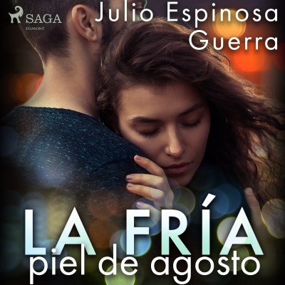 Audiolibro La fría piel de agosto de Julio Espinosa Guerra