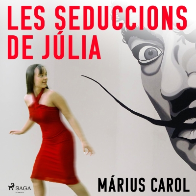 Audiolibro Les seduccions de Júlia de Márius Carol