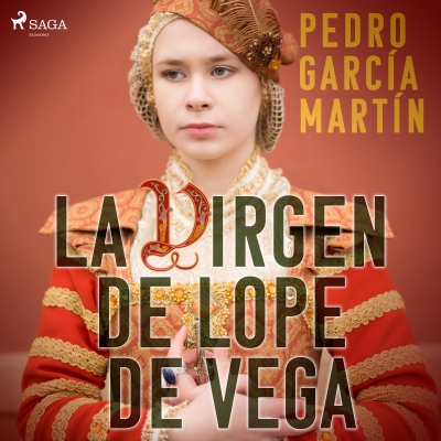 Audiolibro La virgen de Lope de Vega de Pedro García Martín