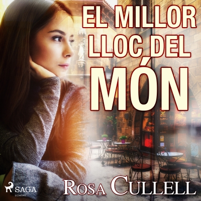 Audiolibro El millor lloc del món de Rosa Cullell