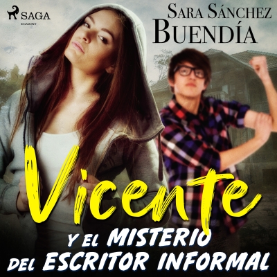 Audiolibro Vicente y el misterio del escritor informal de Sara Sánchez Buendía