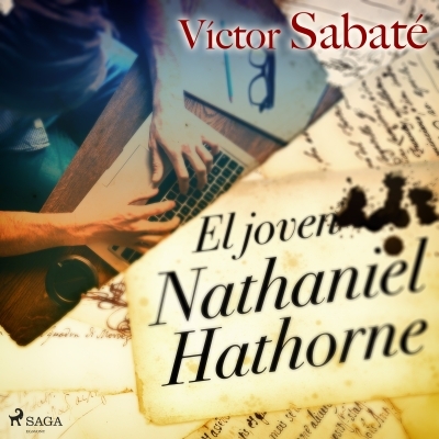 Audiolibro El joven Nathaniel Hathorne de Víctor Sabaté