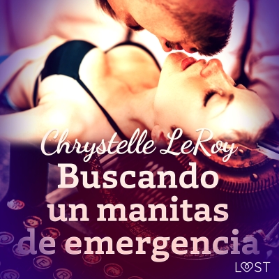 Audiolibro Buscando un manitas de emergencia - un relato corto erótico de Chrystelle LeRoy