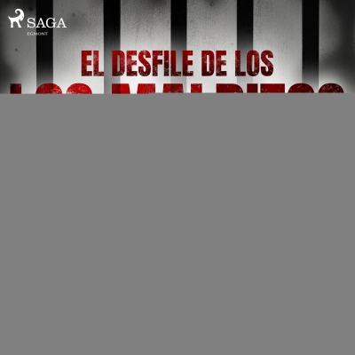 Audiolibro El desfile de los malditos de Antonio Lozano