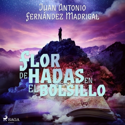 Audiolibro Flor de hadas en el bolsillo de Juan Antonio Fernández Madrigal