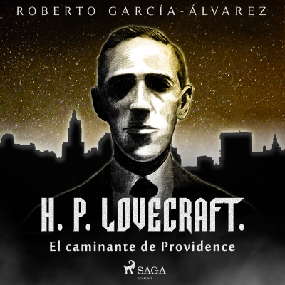 Audiolibro H. P. Lovecraft. El caminante de Providence de Roberto García Álvarez