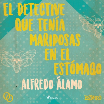 Audiolibro El detective que tenía mariposas en el estómago de Alfredo Álamo