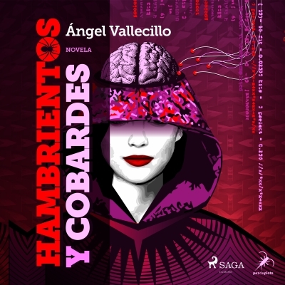 Audiolibro Hambrientos y cobardes de Ángel Vallecillo
