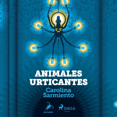 Audiolibro Animales urticantes de Carolina Sarmiento