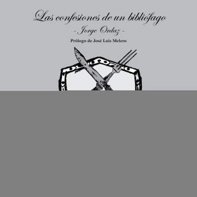 Audiolibro Las confesiones de un bibliófago de Jorge Ordaz
