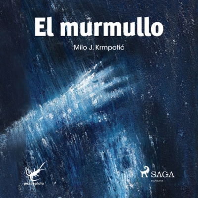 Audiolibro El murmullo de Milo J. Krmpotić