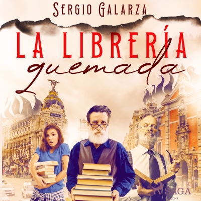 Audiolibro La librería quemada de Sergio Galarza